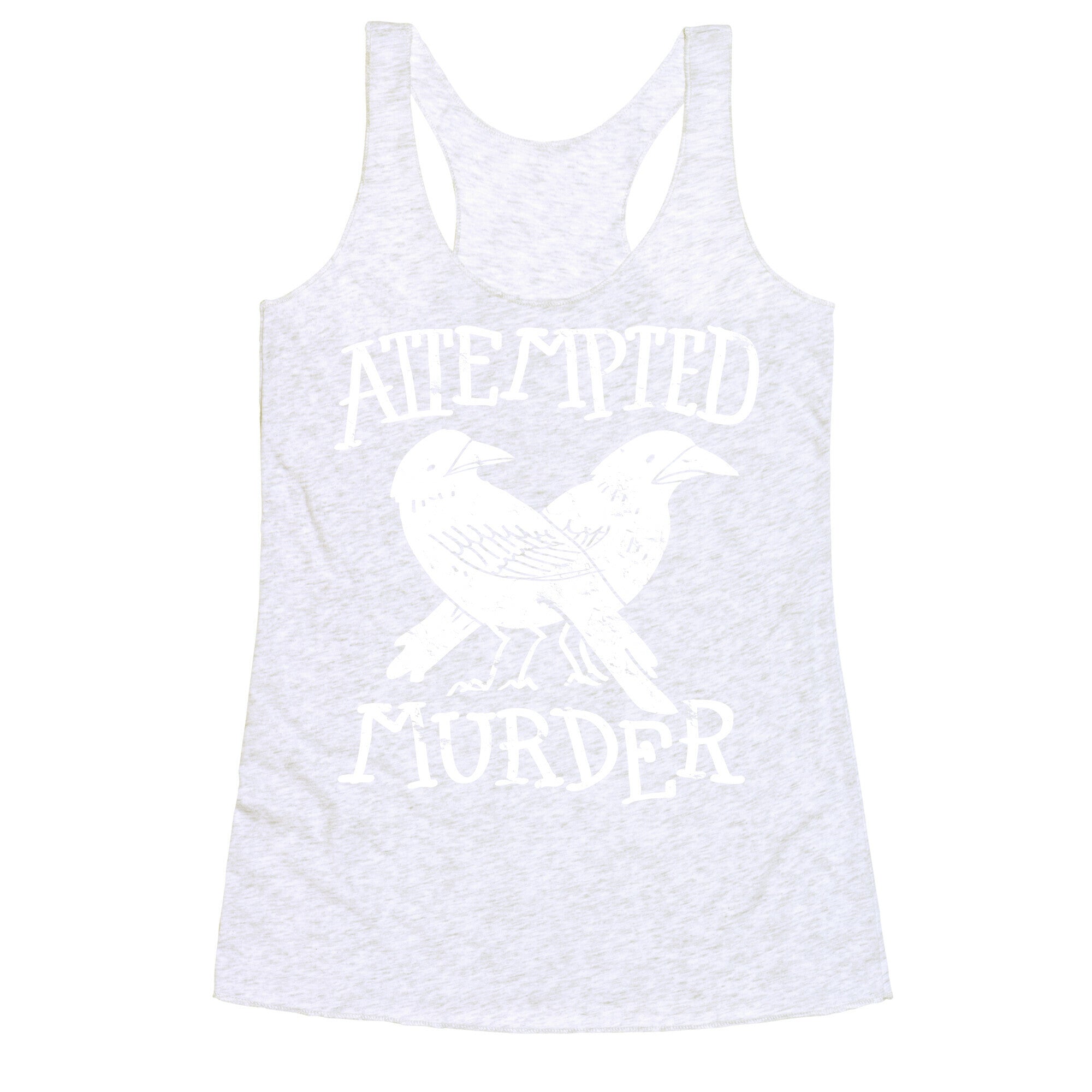 Attempted Murder Racerback Tank